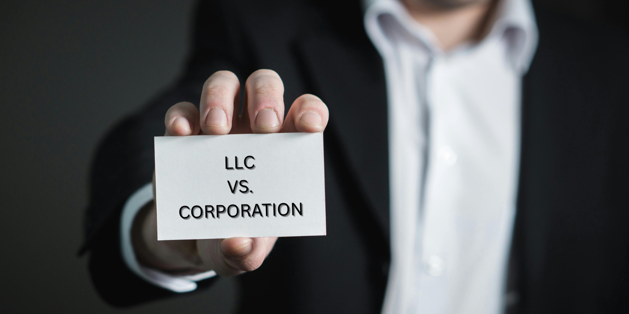 LLC vs. Corporation: Which Legal Structure Is Best for Startups?